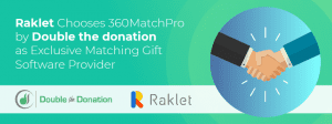 Raklet Chooses 360MatchPro by Double the Donation as Exclusive Matching Gift Software