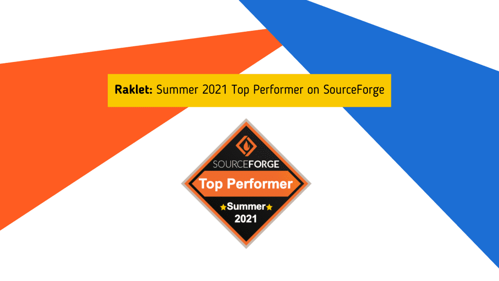 Raklet is a SourceForge Top Performer for Summer 2021!