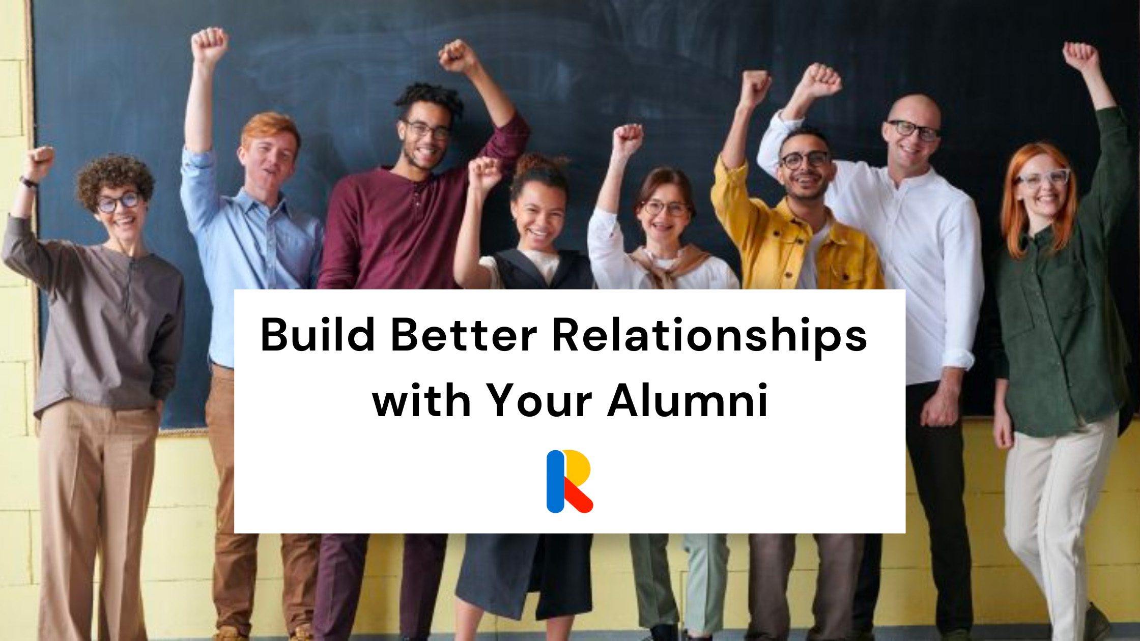 build better relationships with your alumni