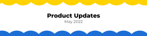 Product Update Banner May