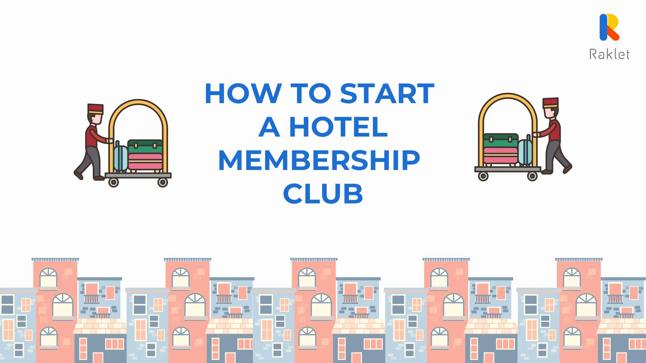 how to start a hotel membership club